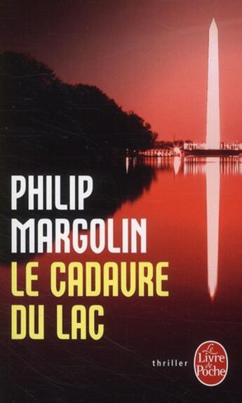 Couverture du livre « Le cadavre du lac » de Philip Margolin aux éditions Le Livre De Poche