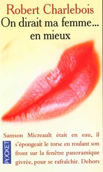 Couverture du livre « On Dirait Ma Femme En Mieux » de Robert Charlebois aux éditions Pocket