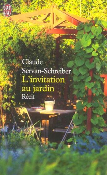 Couverture du livre « L'invitation au jardin » de Servan-Schreiber Cla aux éditions J'ai Lu