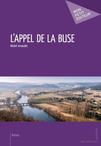 Couverture du livre « L'appel de la buse » de Arnaudet Michel aux éditions Publibook