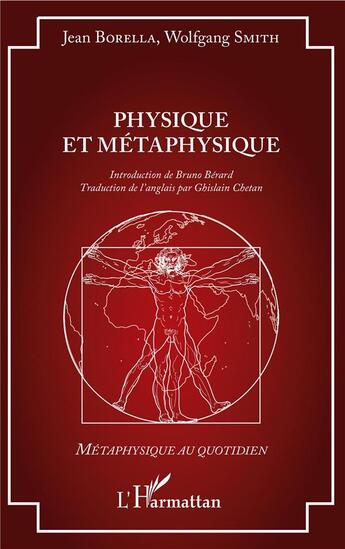 Couverture du livre « Physique et métaphysique » de Wolfgang Smith et Jean Borella aux éditions L'harmattan