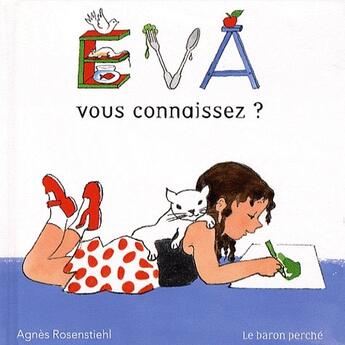 Couverture du livre « Eva » de Agnes Rosenstiehl aux éditions Le Baron Perche