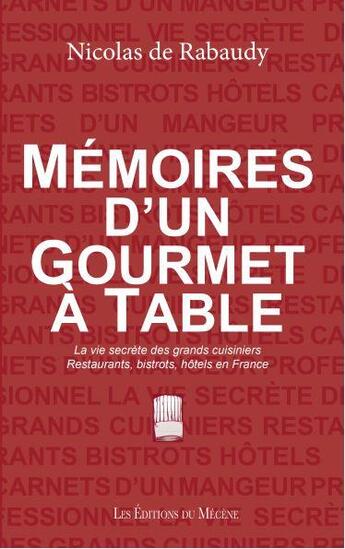 Couverture du livre « Mémoires d'un gourmet à table » de Nicolas De Rabaudy aux éditions Mecene
