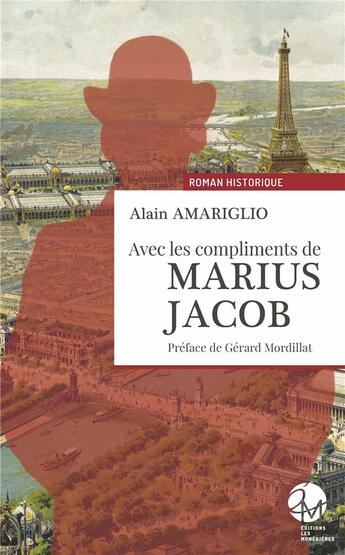 Couverture du livre « Avec les compliments de Marius Jacob » de Alain Amariglio aux éditions Les Monedieres