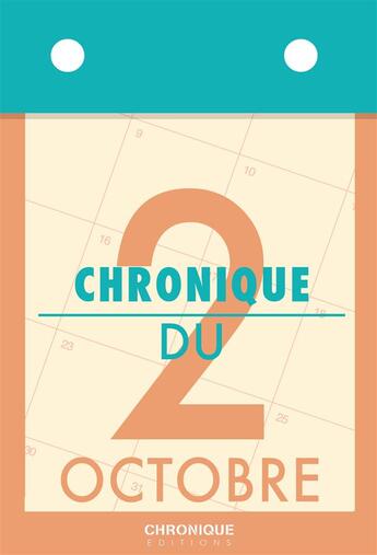 Couverture du livre « Chronique du 2 octobre » de  aux éditions Chronique