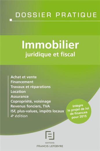 Couverture du livre « Immobilier juridique et fiscal » de Redaction Efl aux éditions Lefebvre