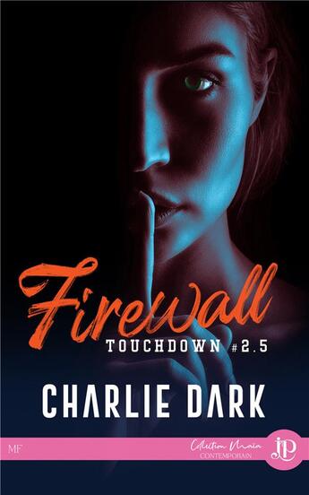 Couverture du livre « Touchdown t.2.5 : firewall » de Charlie Dark aux éditions Juno Publishing