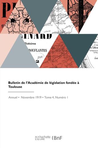 Couverture du livre « Bulletin de l'Académie de législation fondée à Toulouse » de Academie De Legislat aux éditions Hachette Bnf