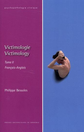 Couverture du livre « Victimologie / victimology t.2 » de Philippe Bessoles aux éditions Pu De Grenoble