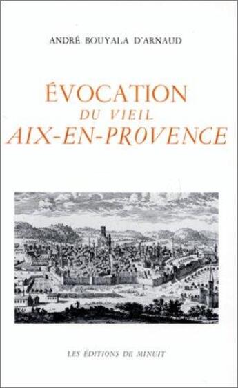 Couverture du livre « Évocation du vieil Aix-en-Provence » de Bouyala D'Arnau aux éditions Minuit