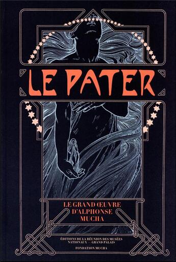 Couverture du livre « Le pater. le grand oeuvre d alphonse mucha » de Sato Tomoko S J. aux éditions Reunion Des Musees Nationaux