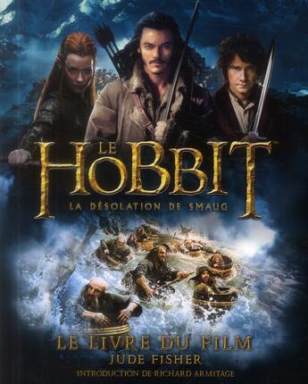 Couverture du livre « Le Hobbit ; la désolation de Smaug ; le livre du film » de Jude Fisher aux éditions La Martiniere