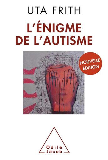 Couverture du livre « L'énigme de l'autisme » de Uta Frith aux éditions Odile Jacob