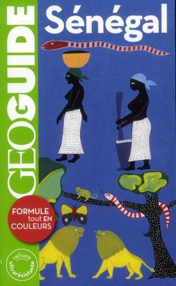 Couverture du livre « GEOguide : Sénégal » de Vincent Noyoux et Jean-Louis Despesse et Thomas Yzebe aux éditions Gallimard-loisirs