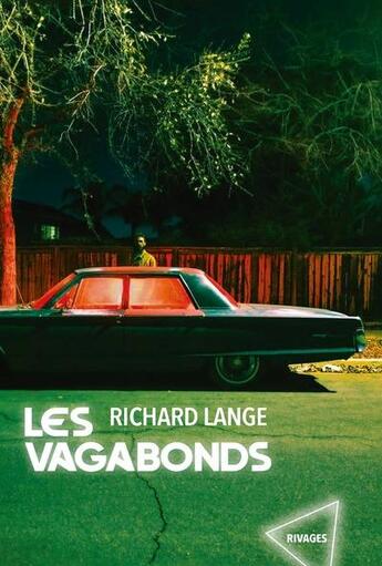Couverture du livre « Les vagabonds » de Richard Lange aux éditions Rivages