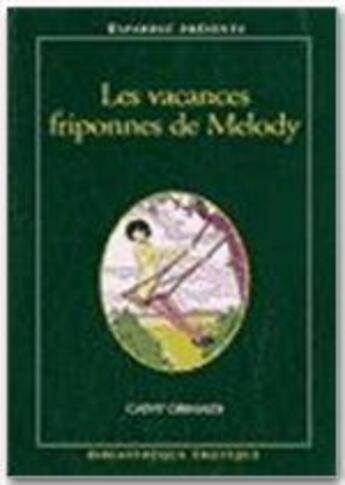 Couverture du livre « BIBLIOTHEQUE EROTIQUE T.163 ; les vacances friponnes de Melody » de  aux éditions Media 1000