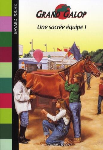 Couverture du livre « Grand galop t.616 ; une sacrée équipe ! » de Bryant B aux éditions Bayard Jeunesse