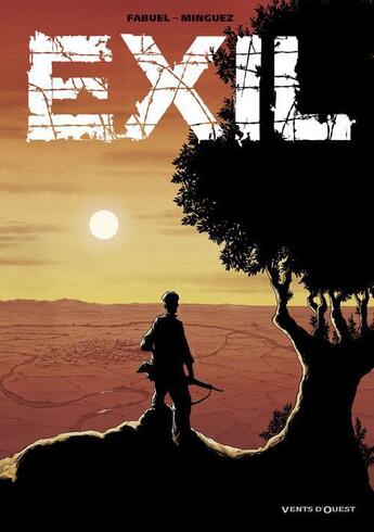 Couverture du livre « Exil : fuir la guerre d'Espagne » de Henri Fabuel et Jean-Marie Minguez aux éditions Vents D'ouest