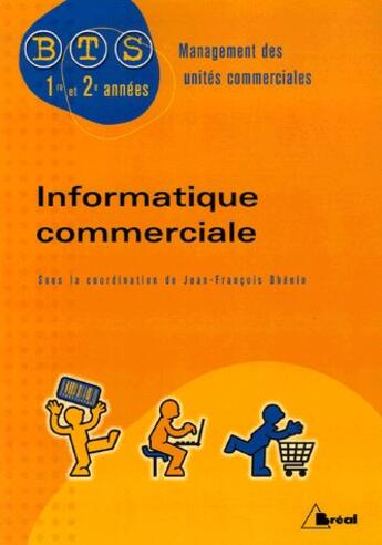 Couverture du livre « Informatique commerciale bts muc » de Dhenin aux éditions Breal