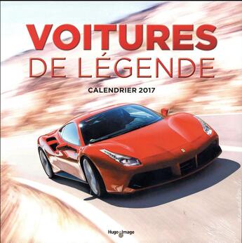 Couverture du livre « Calendrier mural voitures de légende 2017 » de  aux éditions Hugo Image