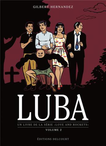 Couverture du livre « Luba t.2 » de Gilbert Hernandez aux éditions Delcourt