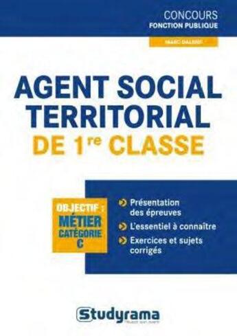 Couverture du livre « Agent social territorial de 1re classe » de Marc Dalens aux éditions Studyrama