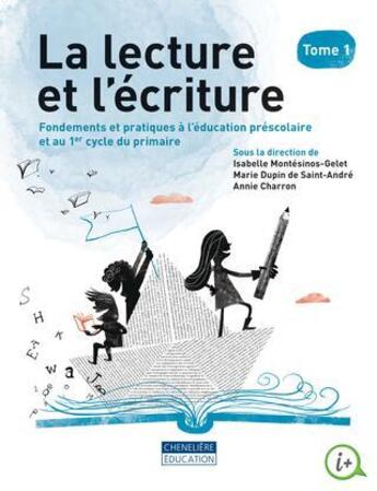 Couverture du livre « La lecture et l'ecriture. tome 1 - fondements et pratiques a l'education prescolaire et au 1er cycle » de  aux éditions Cheneliere Mcgraw-hill