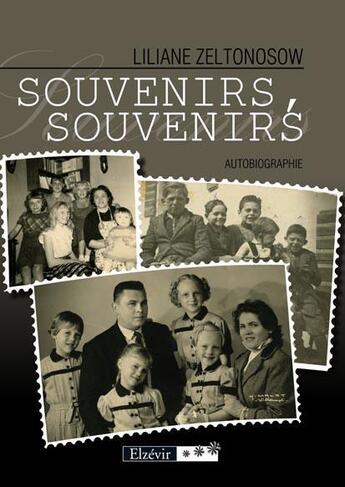 Couverture du livre « Souvenirs, souvenirs » de Liliane Zeltonosow aux éditions Elzevir