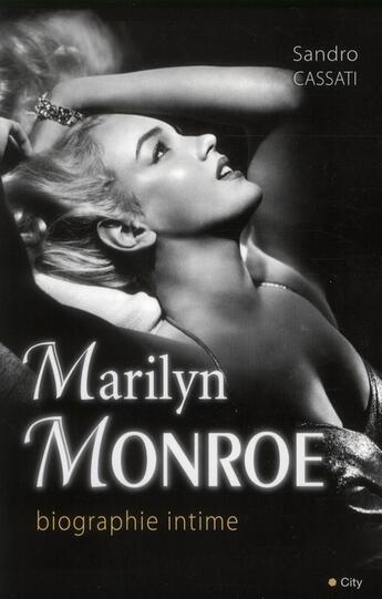Couverture du livre « Marilyn Monroe, biographie intime » de Louise Livert aux éditions City