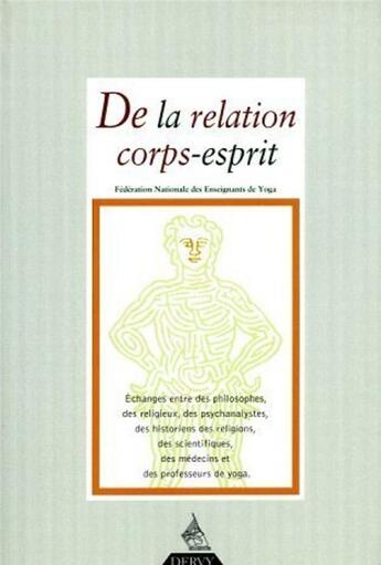 Couverture du livre « DE LA RELATION CORPS-ESPRIT » de  aux éditions Dervy