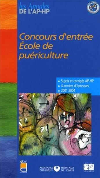 Couverture du livre « Concours d entree ecole de puericulture 2001-2004 » de Editions Lamarre aux éditions Lamarre