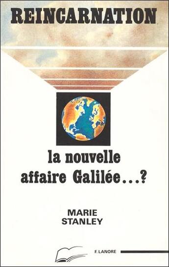 Couverture du livre « Reincarnation - la nouvelle affaire galilee...? » de Stanley Marie aux éditions Lanore