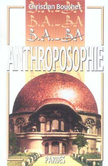 Couverture du livre « Anthroposophie » de Christian Bouchet aux éditions Pardes