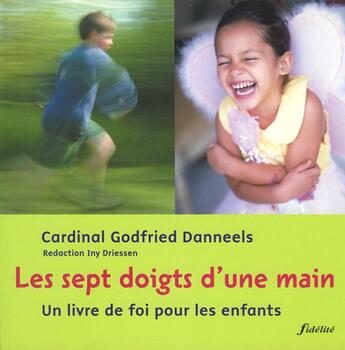 Couverture du livre « Les sept doigts d'une main » de Godfried Danneels aux éditions Fidelite