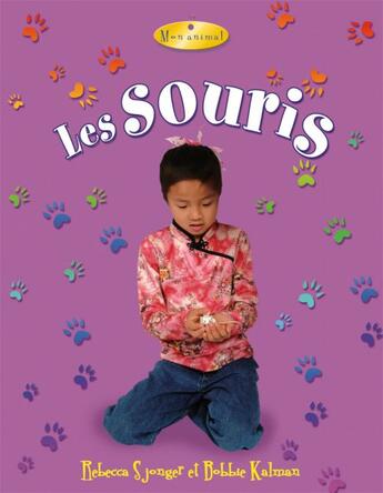 Couverture du livre « Les souris » de Bobbie Kalman et Rebecca Sjonger aux éditions Bayard Canada