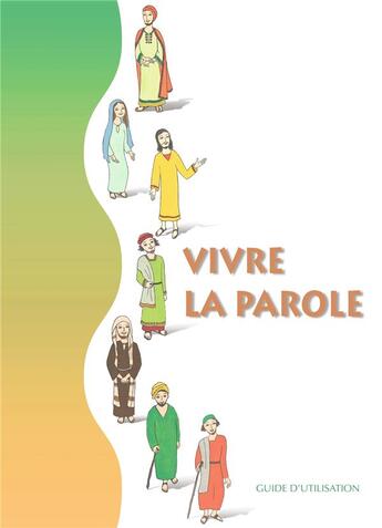 Couverture du livre « Vivre la parole - guide d'utilisation seul » de Service De L'Initiat aux éditions Decanord