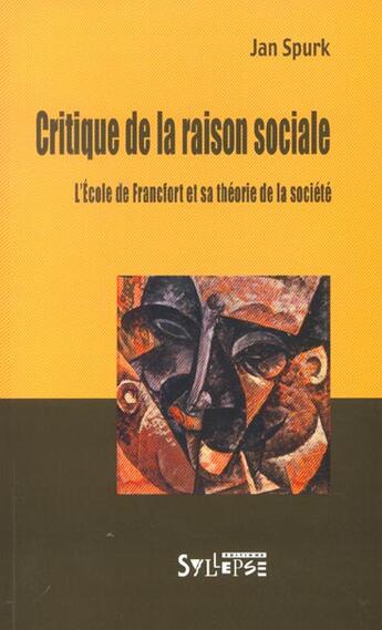 Couverture du livre « Critique de la raison sociale » de Spurk J aux éditions Syllepse