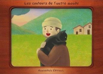 Couverture du livre « Les couleurs de l'autre monde » de Muriel Berthelot et Yaning Liu aux éditions Kamishibais