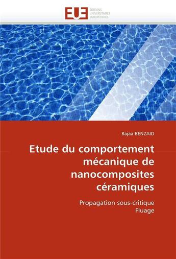 Couverture du livre « Etude du comportement mecanique de nanocomposites ceramiques » de Benzaid Rajaa aux éditions Editions Universitaires Europeennes