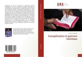 Couverture du livre « Evangélisation et guérison holistique » de Jacques Letakamba aux éditions Editions Universitaires Europeennes