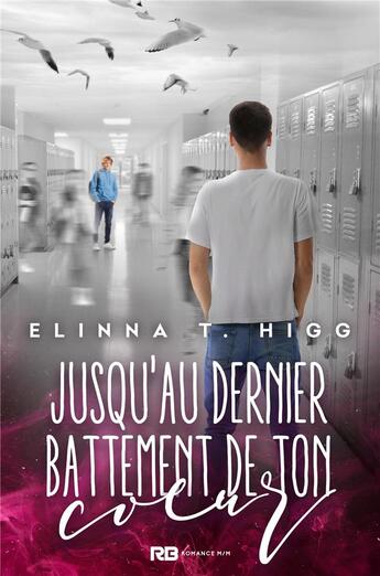 Couverture du livre « Jusqu'au dernier battement de ton coeur » de Higg Elinna T. aux éditions Mxm Bookmark