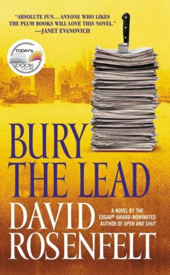 Couverture du livre « Bury the Lead » de David Rosenfelt aux éditions Grand Central Publishing