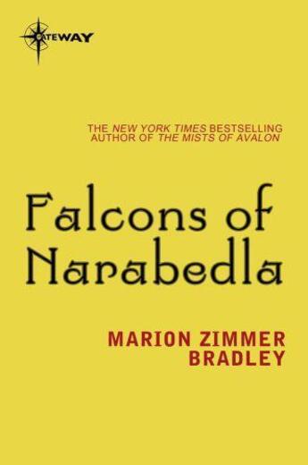 Couverture du livre « Falcons of Narabedla » de Marion Zimmer Bradley aux éditions Orion Digital