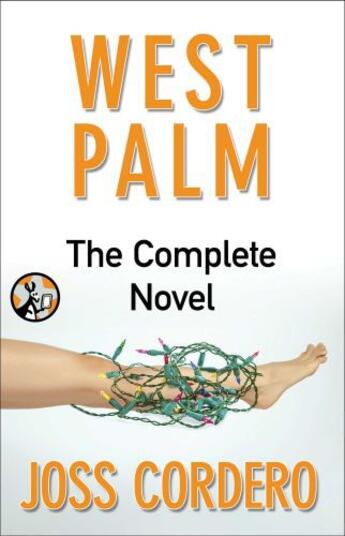 Couverture du livre « West Palm: Complete Novel » de Cordero Joss aux éditions Pocket Star