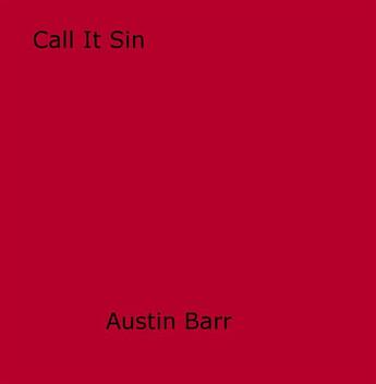 Couverture du livre « Call It Sin » de Austin Barr aux éditions Epagine