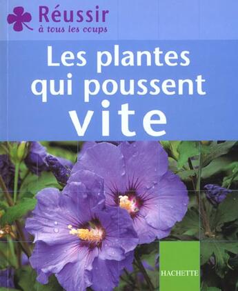 Couverture du livre « Les Plantes Qui Poussent Vite » de Benedicte Boudassou aux éditions Hachette Pratique