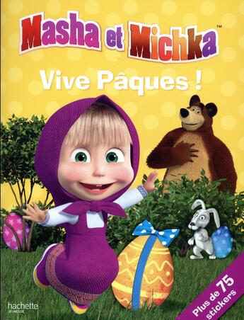 Couverture du livre « Masha et Michka ; vive Pâques » de  aux éditions Hachette Jeunesse