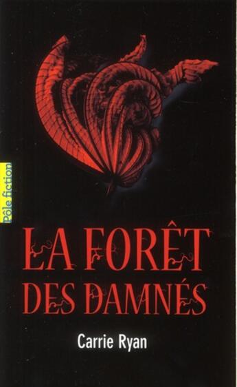 Couverture du livre « La forêt des damnés Tome 1 » de Carrie Ryan aux éditions Gallimard-jeunesse