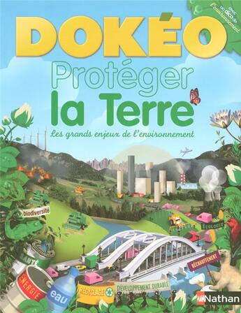 Couverture du livre « Protéger la terre ; les grands enjeux de l'environnement » de Billioud/Bone/Kiehl aux éditions Nathan