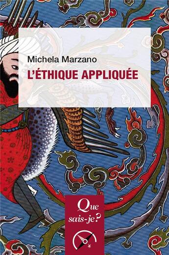 Couverture du livre « L'éthique appliquée » de Michela Marzano aux éditions Que Sais-je ?